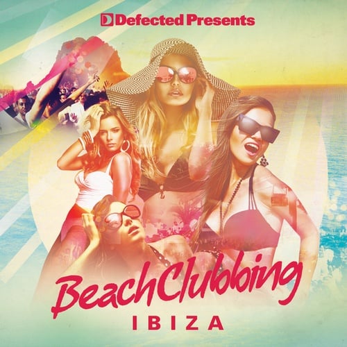 Defected presents Beach Clubbing Ibiza