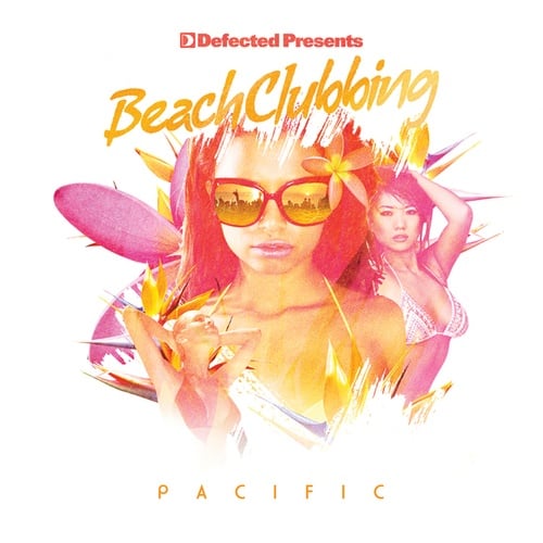 Defected presents Beach Clubbing Pacific