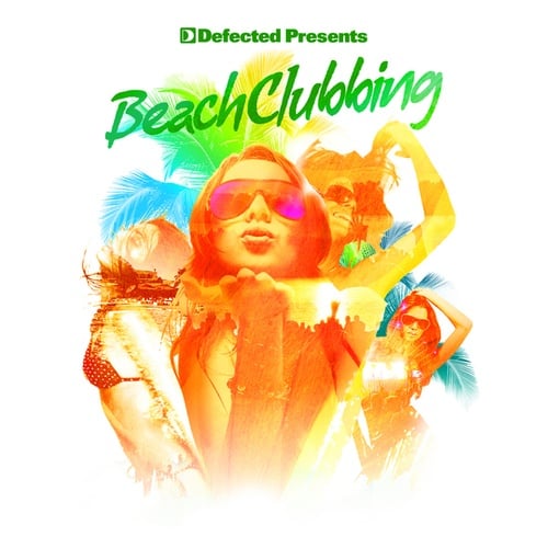 Defected presents Beach Clubbing