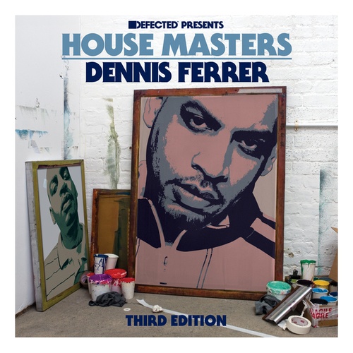 Defected presents House Masters - Dennis Ferrer