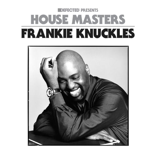 Defected presents House Masters - Frankie Knuckles