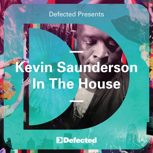 Defected presents Kevin Saunderson In The House