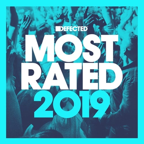 Defected presents Most Rated 2019