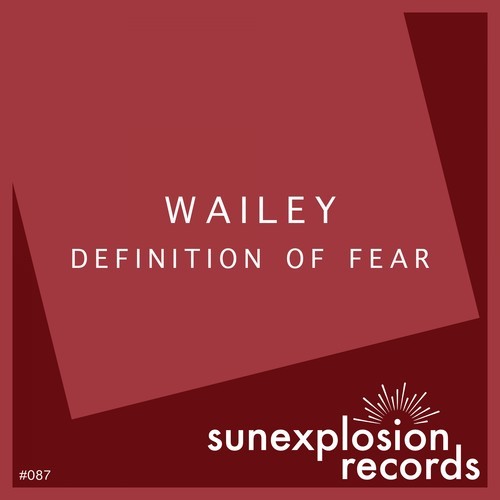 Wailey-Definition of Fear