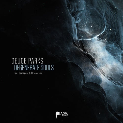 Deuce Parks, Hamandra, Ektoplazma-Degenerate Souls