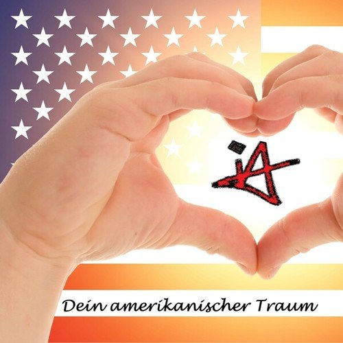 Dein amerikanischer Traum