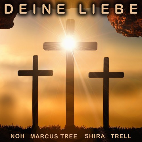 NOH, Marcus Tree, Shira, Trell-Deine Liebe