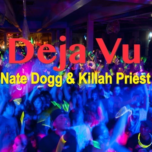 Killah Priest, Nate Dogg-Deja Vu