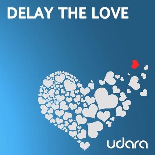 Udara-Delay the Love