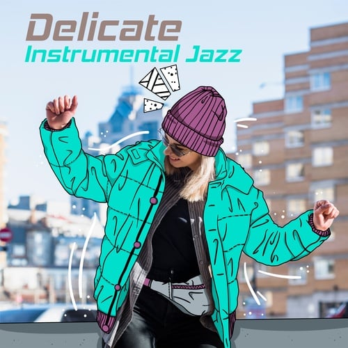 Delicate Instrumental Jazz (Relaxation Slow Jazz 63-83 Bpm)