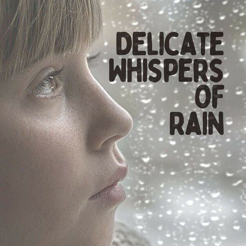 Delicate Whispers of Rain