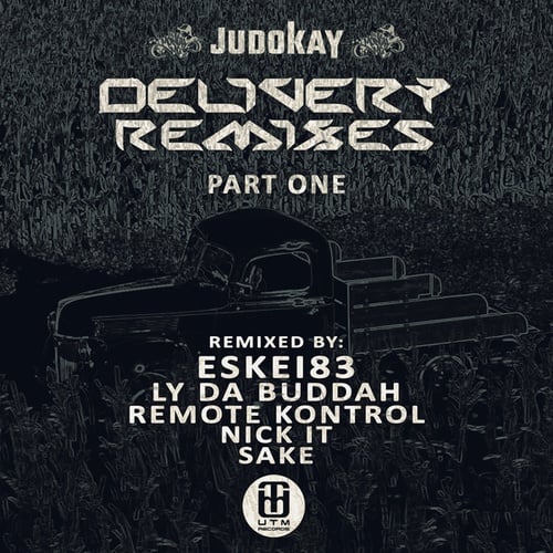 Judokay, Monch MC, Eskei83, Ly Da Buddah, Sake, Remote Kontrol, Nick It-Delivery Remixes, Pt. One