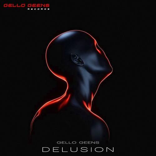 Gello Geens-Delusion