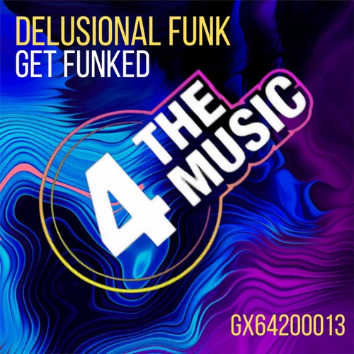 Get Funked-Delusional Funk