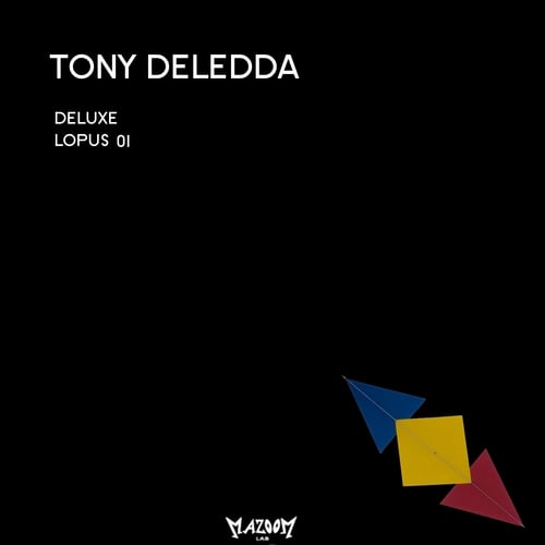 Tony Deledda-Deluxe/Lopus
