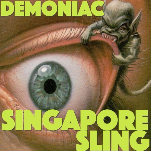 Singapore Sling-Demoniac