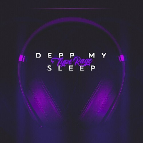 TypeRage-Depp My Sleep