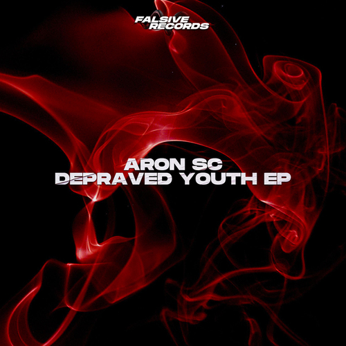 Aron SC-Depraved Youth EP