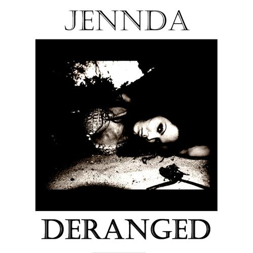 Jennda-Deranged