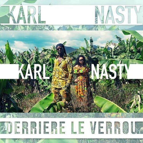 Karl Nasty-Derrière le verrou