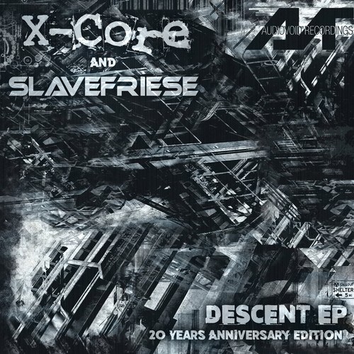 X-Core, Slavefriese-Descent EP