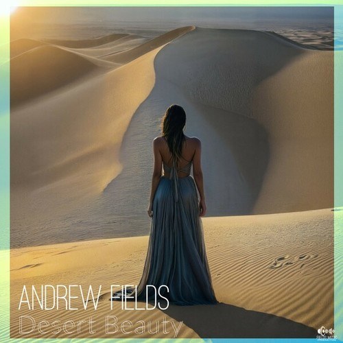 Andrew Fields-Desert Beauty (Extended Mix)