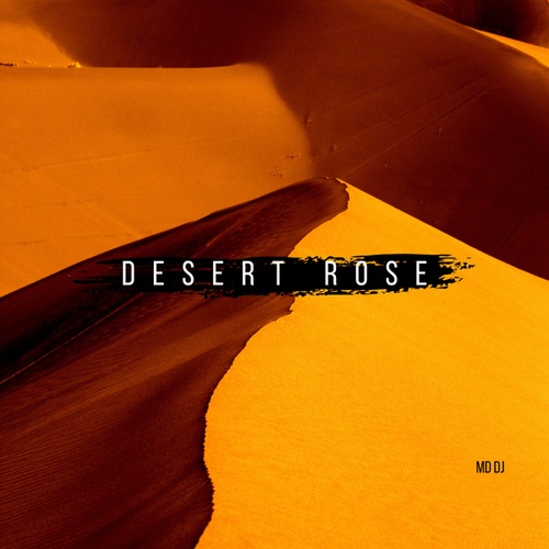 MD DJ-Desert Rose