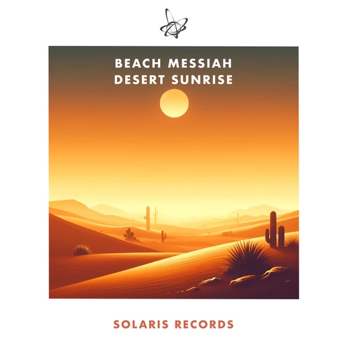 Beach Messiah-Desert Sunrise