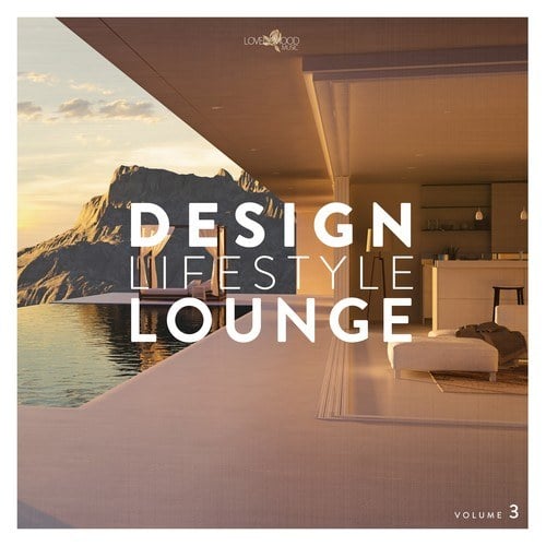 Design & Lifestyle Lounge, Vol. 3