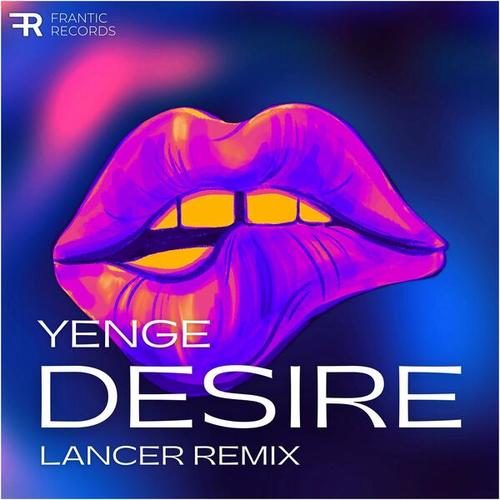 Yenge, Erik Van Ee-Desire