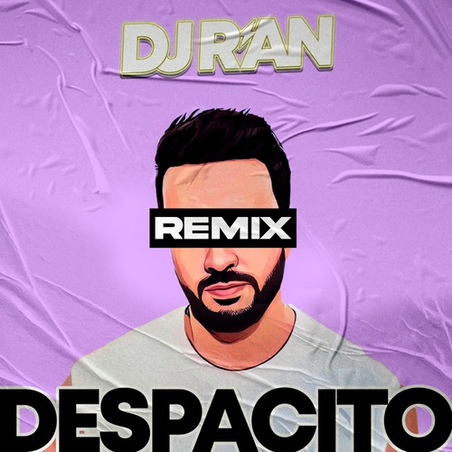 DJ R'an-Despacito