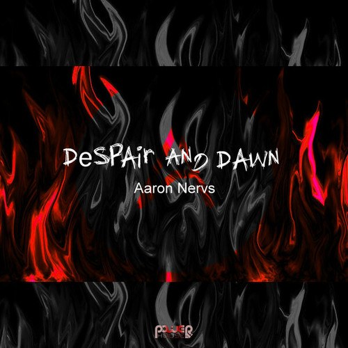 Aaron Nervs-Despair And Dawn