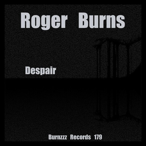Roger Burns-Despair