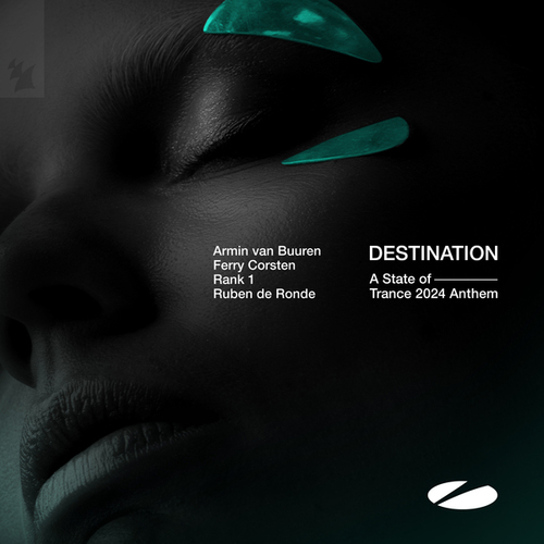 Ferry Corsten, Rank 1, Ruben De Ronde, armin van buuren-Destination (A State of Trance 2024 Anthem)