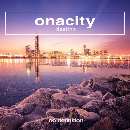 Onacity-Destino