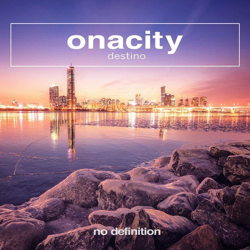 Onacity-Destino