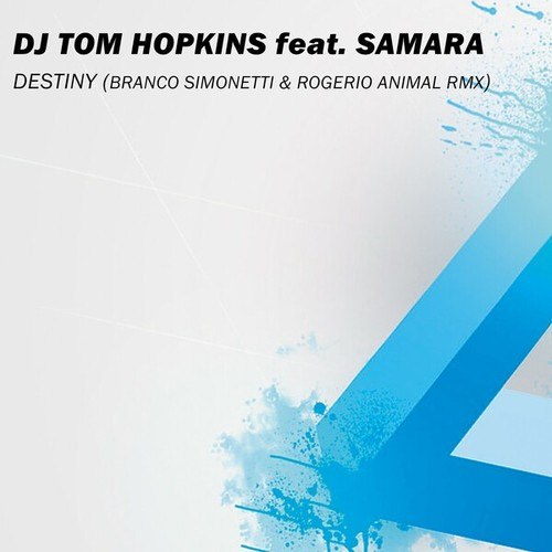 DJ Tom Hopkins, Samara-Destiny