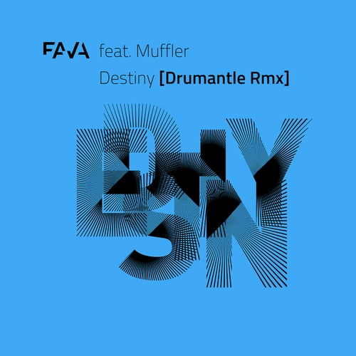 Mc Fava, Muffler, Drumantle-Destiny
