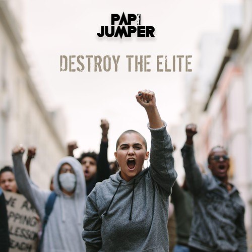 Papi Jumper-Destroy the Elite (Extended Version)