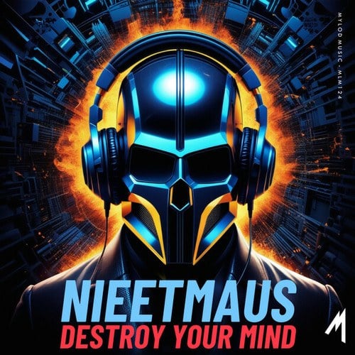 Nieetmaus-Destroy Your Mind