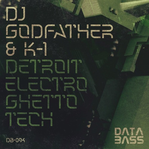 DJ Godfather & K-1-Detroit Electro Ghetto Tech