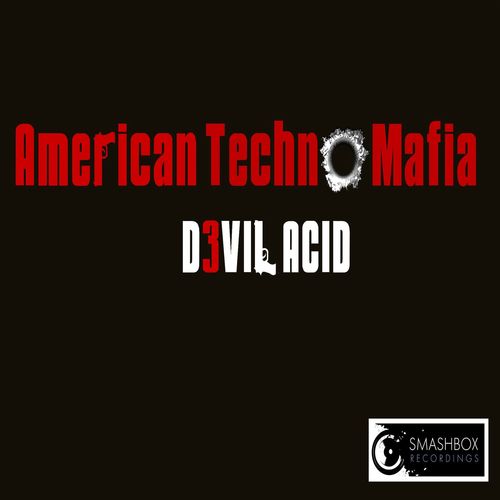 American Techno Mafia-Devil Acid