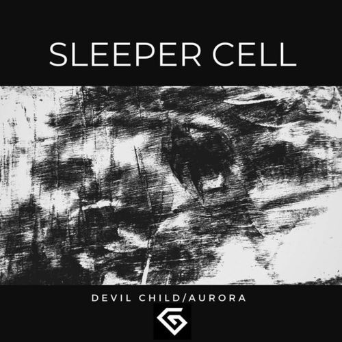 Sleeper Cell-Devil Child / Aurora