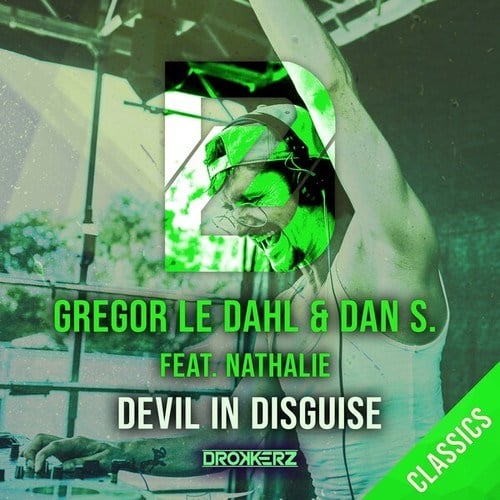Gregor Le Dahl, Dan S., Nathalie, Ganar, Technikore-Devil in Disguise