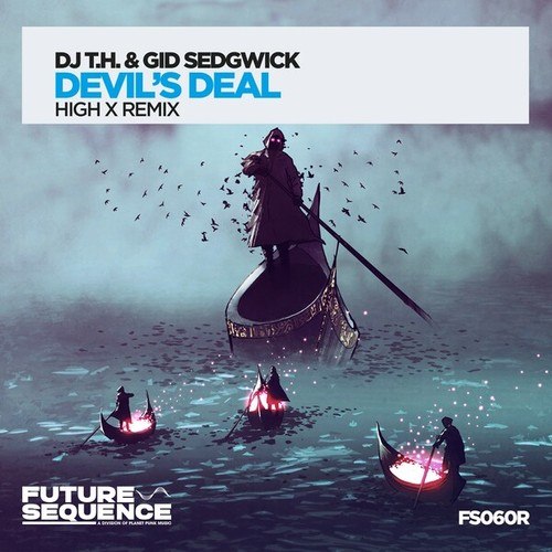 DJ T.H., Gid Sedgwick, HIGH X-Devil's Deal (HIGH X Remix)