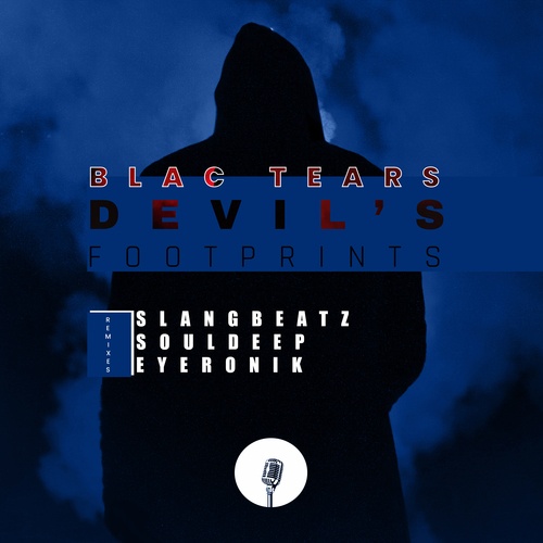 Blac Tears, Slang-Beatz SA, SoulDeep, EyeRonik-Devil's Footprints(Remixes)