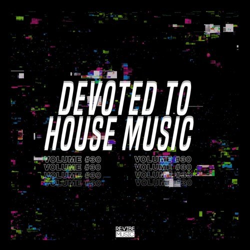 Various Artists-Devoted to House Music, Vol. 30