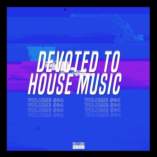 Various Artists-Devoted to House Music, Vol. 34