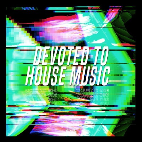 Various Artists-Devoted to House Music, Vol. 36