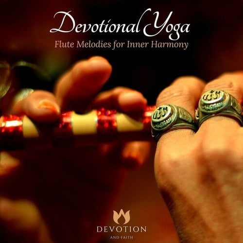 Devotional Yoga - Flute Melodies for Inner Harmony